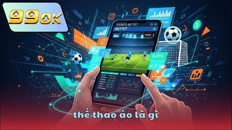 Khái niệm thể thao ảo là gì?
